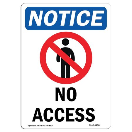 SIGNMISSION Safety Sign, OSHA Notice, 10" Height, Rigid Plastic, No Access Sign With Symbol, Portrait OS-NS-P-710-V-14344